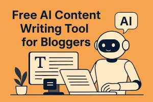 Free AI Content Writing Tool for Bloggers